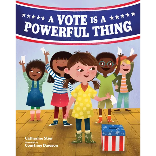 A Vote Is a Powerful Thing