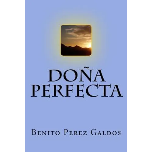 Doña Perfecta (Spanish) Edition