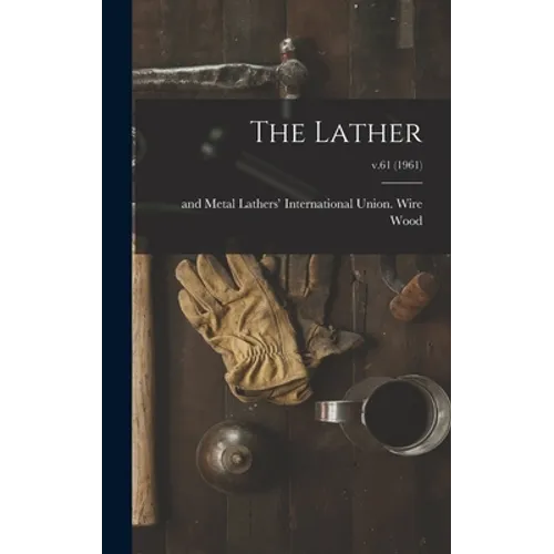The Lather; v.61 (1961)
