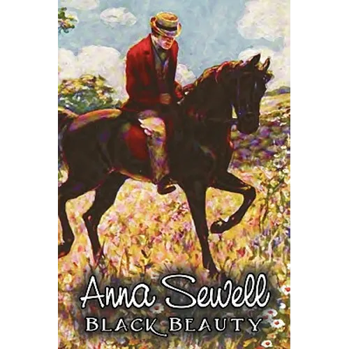 Black Beauty by Anna Sewell, Fiction, Animals, Horses, Girls & Women