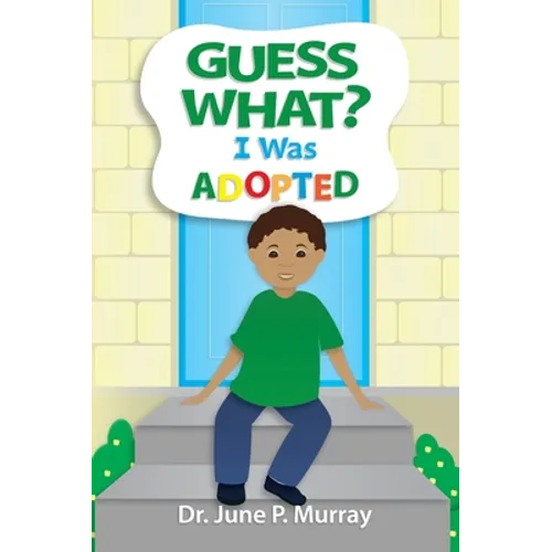 Guess What? I Was Adopted