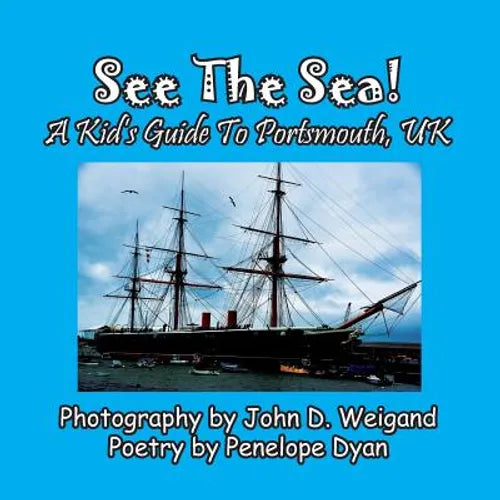 See The Sea! A Kid's Guide To Portsmouth, UK