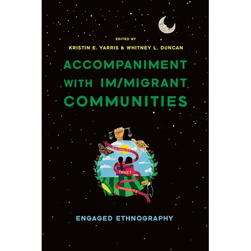 Accompaniment with Im/Migrant Communities: Engaged Ethnography