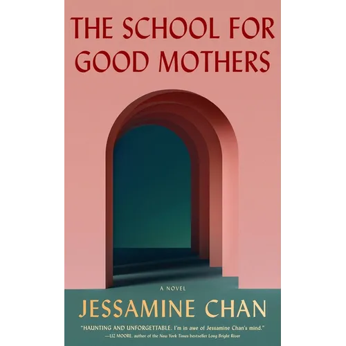 The School for Good Mothers