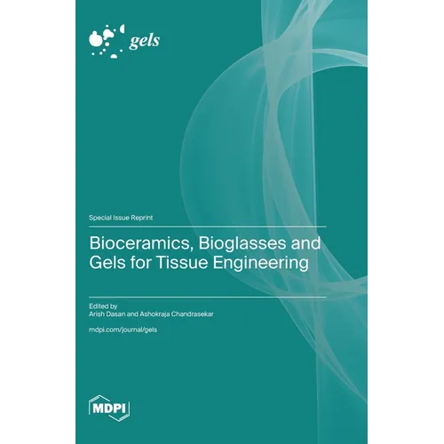 Bioceramics, Bioglasses and Gels for Tissue Engineering