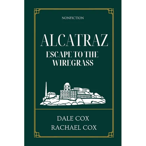 Alcatraz: Escape to the Wiregrass