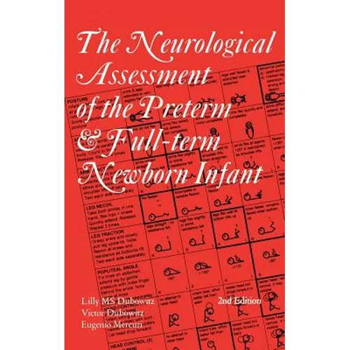 The Neurological Assessment of the Preterm & Full-Term Newborn Infant