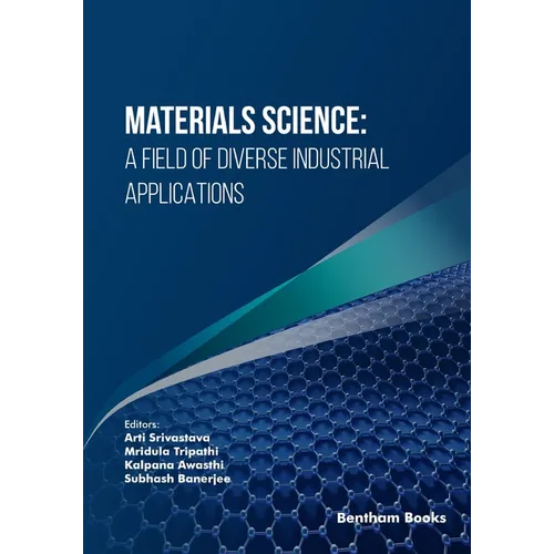 Materials Science: A Field of Diverse Industrial Applications