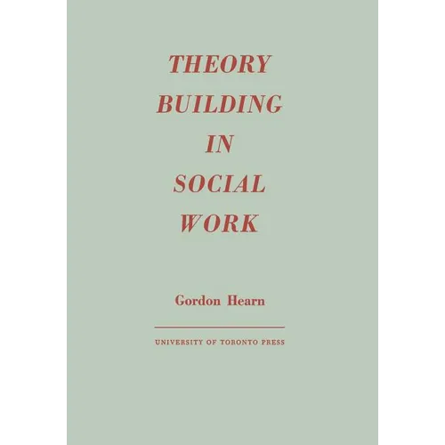 Theory Building in Social Work