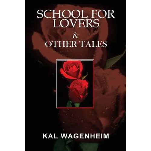 School For Lovers & Other Tales