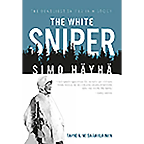 The White Sniper: Simo Häyhä