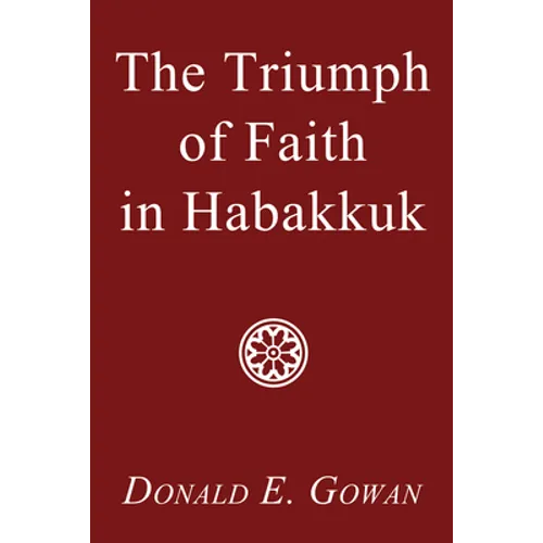 The Triumph of Faith in Habakkuk