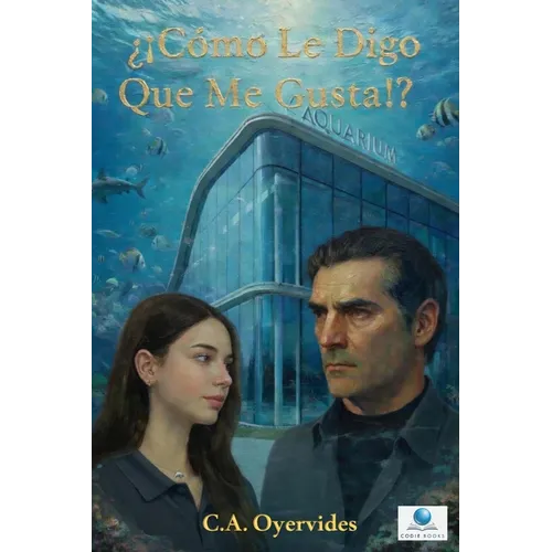 ¿¡Como Le Digo Que Me Gusta!?