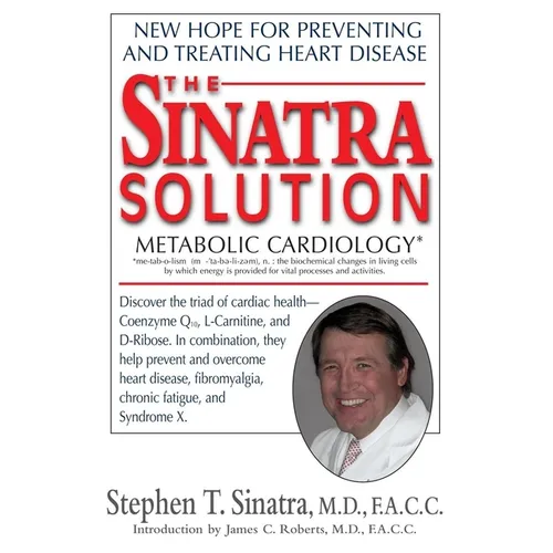 The Sinatra Solution: Metabolic Cardiology