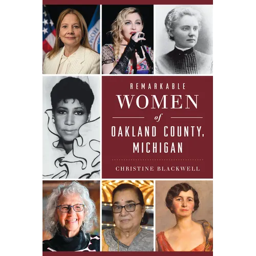 Remarkable Women of Oakland County, Michigan