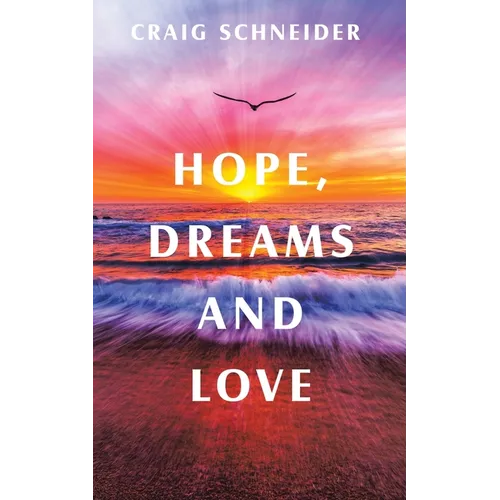 Hope, Dreams and Love