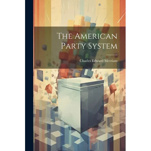 The American Party System