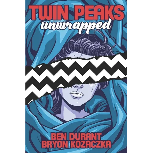 Twin Peaks Unwrapped