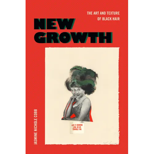 New Growth: The Art and Texture of Black Hair