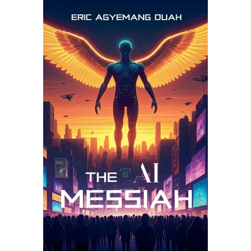 The AI Messiah