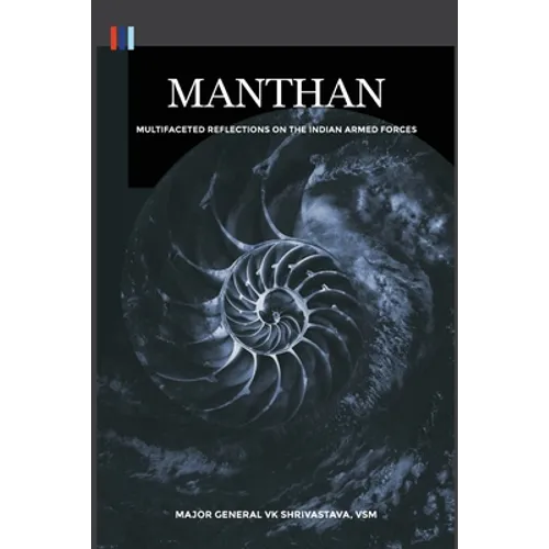 Manthan: Multifaceted Reflections on the Indian Armed Forces