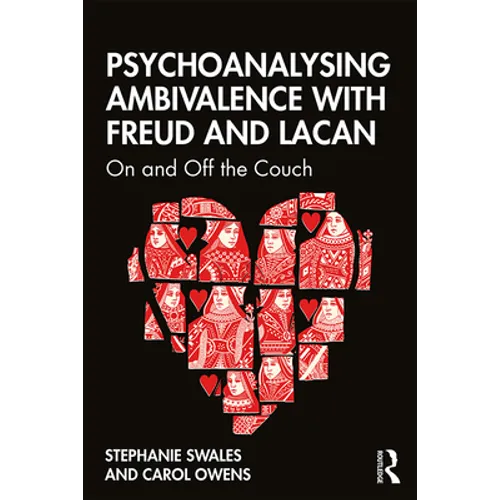 Psychoanalysing Ambivalence with Freud and Lacan: On and Off the Couch