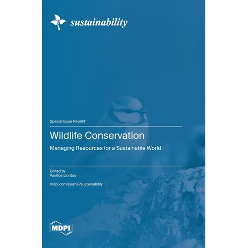 Wildlife Conservation: Managing Resources for a Sustainable World