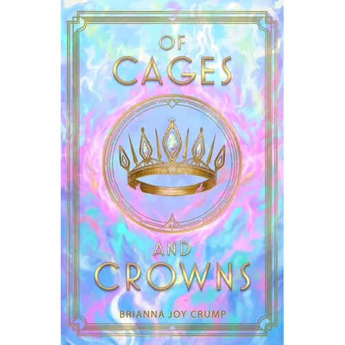Of Cages and Crowns