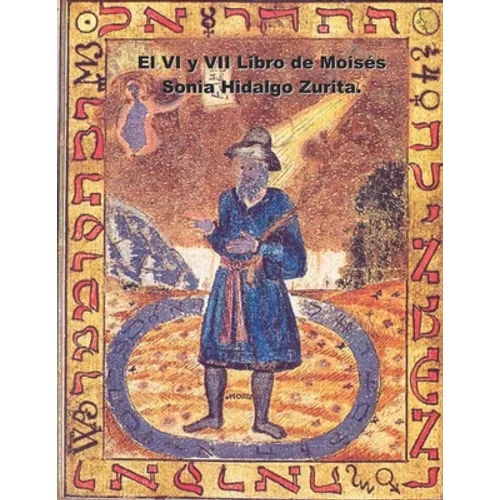 El VI Y VII Libro de Moisés: El Legado de Salomón
