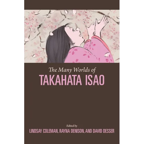 The Many Worlds of Takahata Isao