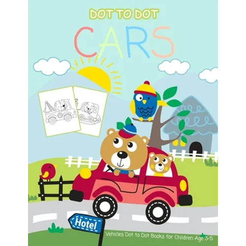 Dot to Dot Cars: 1-20 Vehicles Dot to Dot Books for Children Age 3-5