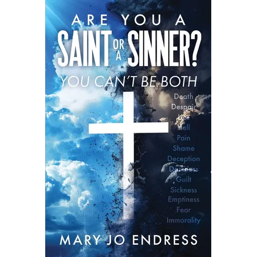 Are You a Saint or a Sinner?: You Can't Be Both