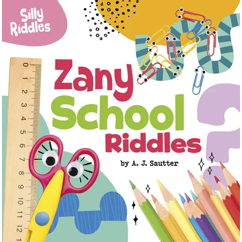 Zany School Riddles