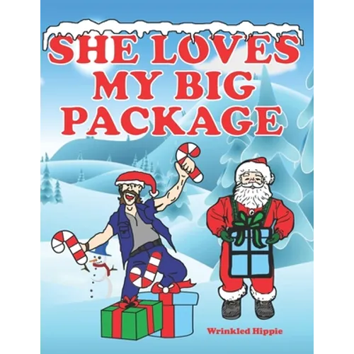 She Loves My Big Package: Adult Christmas Coloring Book For Women, Naughty Coloring Book For Women, Funny Gag Gifts For Women, Christmas Gift Id