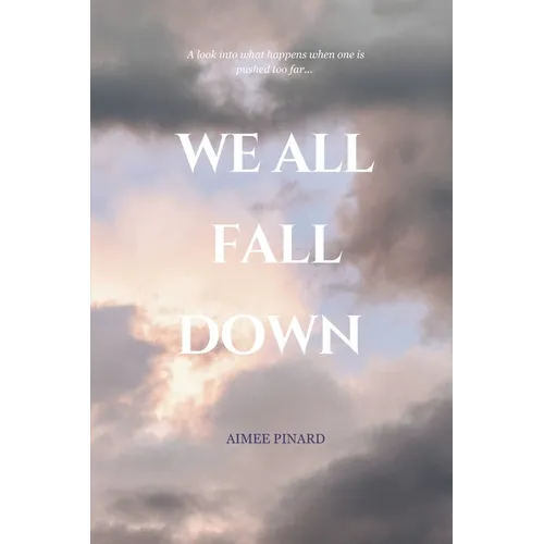 We All Fall Down