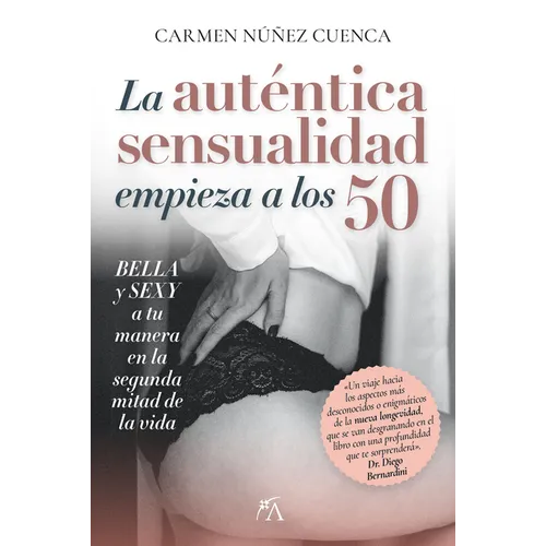 Autentica Sensualidad Comienza a Los 50, La