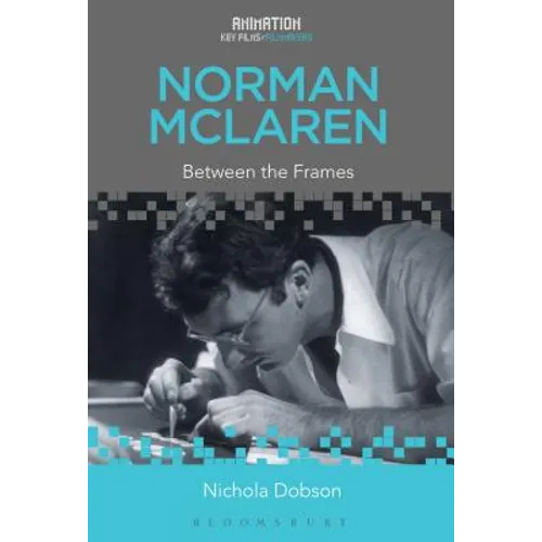 Norman McLaren: Between the Frames