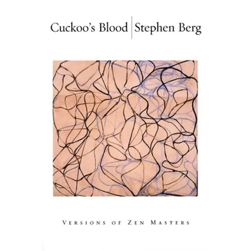 Cuckoo's Blood: Versions of Zen Masters