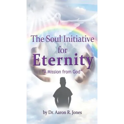 The Soul Initiative for Eternity