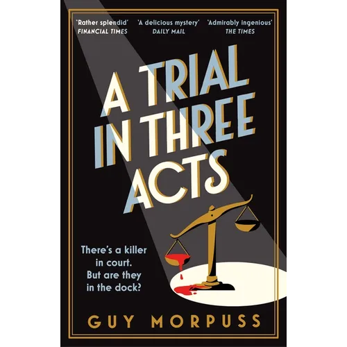 A Trial in Three Acts