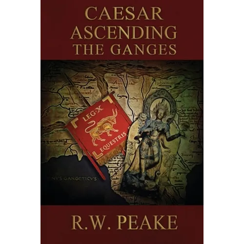 Caesar Ascending-The Ganges