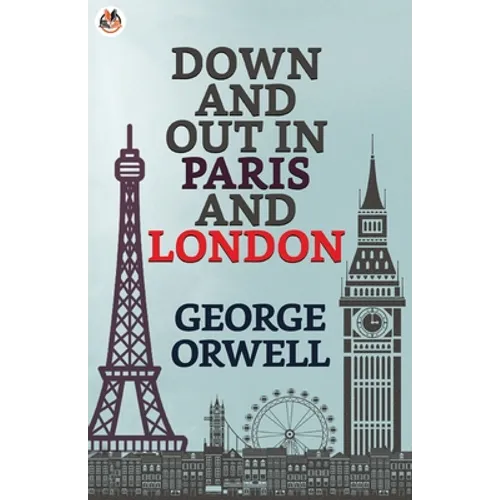Down and Out in Paris and London
