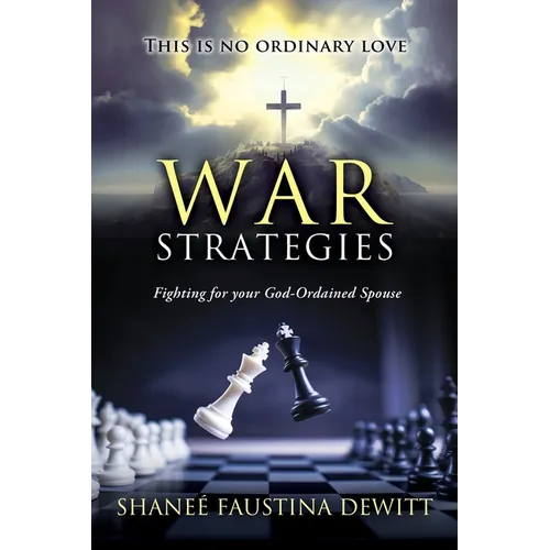 War Strategies: Fighting for your God-Ordained Spouse