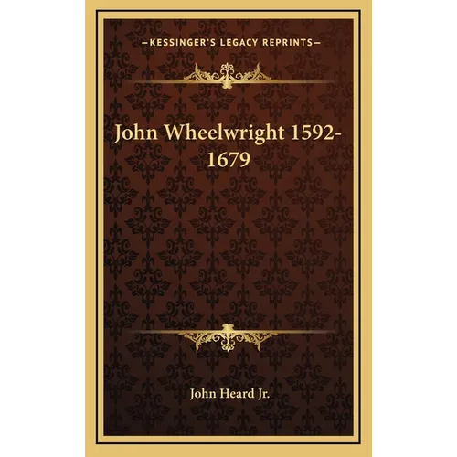 John Wheelwright 1592-1679