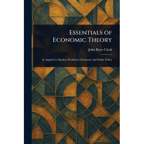 Essentials of Economic Theory