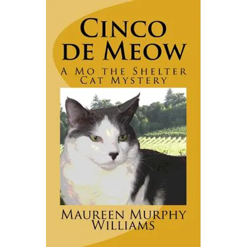 Cinco de Meow: A Mo the Shelter Cat Mystery