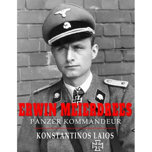Erwin Meierdrees: Panzer Kommandeur
