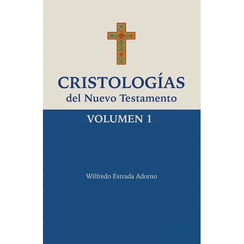 Cristologías del Nuevo Testamento