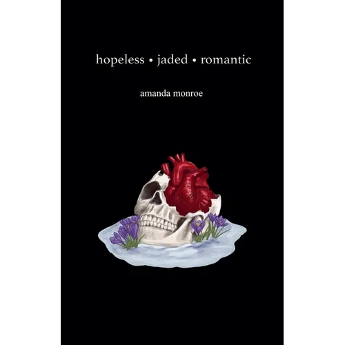 Hopeless Jaded Romantic