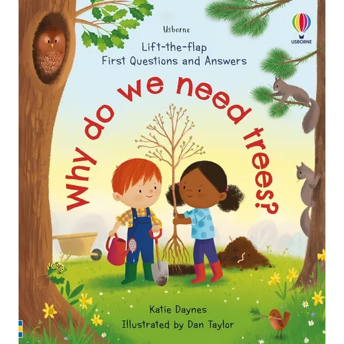 First Questions and Answers: Why Do We Need Trees?